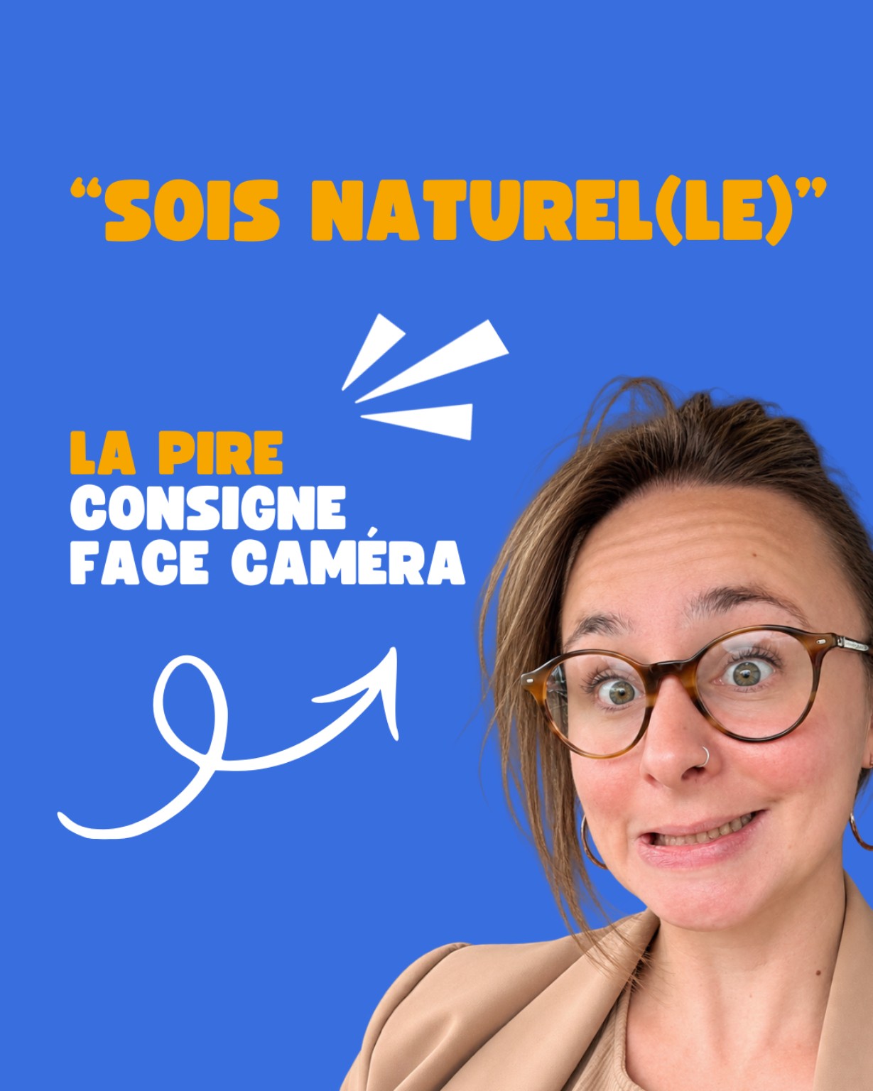 Visuel de l’article « Sois naturel » face caméra : on fait comment ?